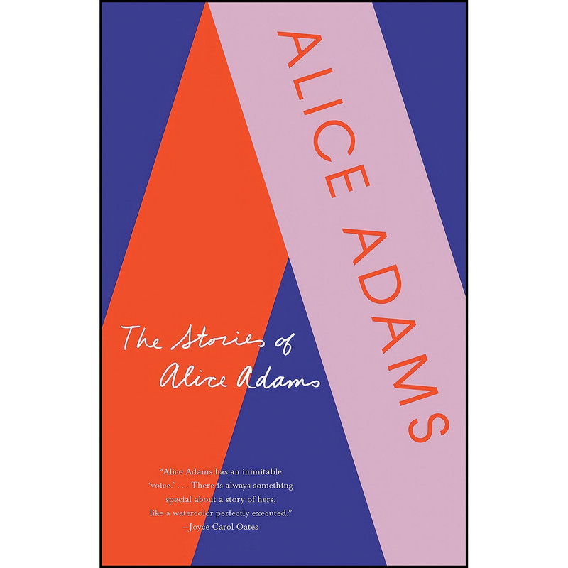 کتاب The Stories of Alice Adams اثر Alice Adams انتشارات Vintage