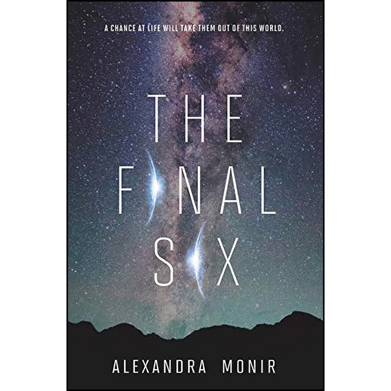 کتاب The Final Six اثر Alexandra Monir انتشارات HarperTeen