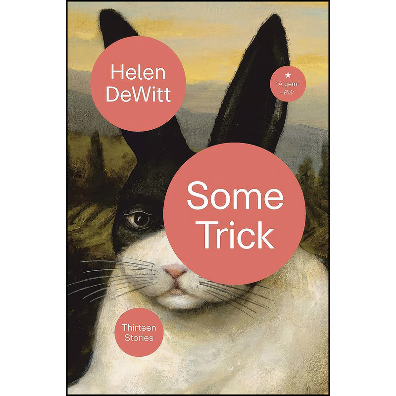 کتاب Some Trick اثر Helen Dewitt انتشارات New Directions