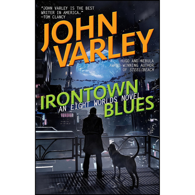 کتاب Irontown Blues  اثر John Varley انتشارات Ace