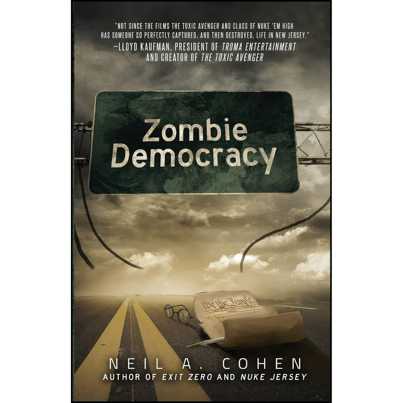 کتاب Zombie Democracy  اثر Neil Cohen and Neil A Cohen انتشارات تازه ها