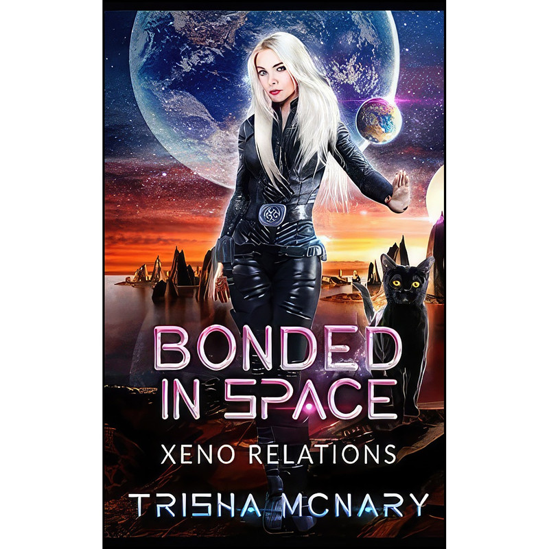کتاب Bonded in Space  اثر Trisha McNary انتشارات تازه ها