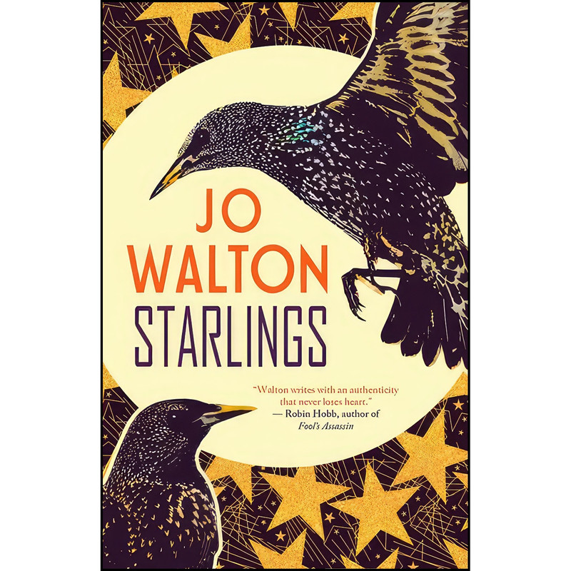کتاب Starlings اثر Jo Walton انتشارات Tachyon Publications