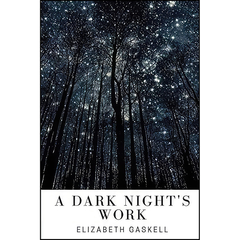 کتاب A Dark Nights Work اثر Elizabeth Gaskell انتشارات تازه ها