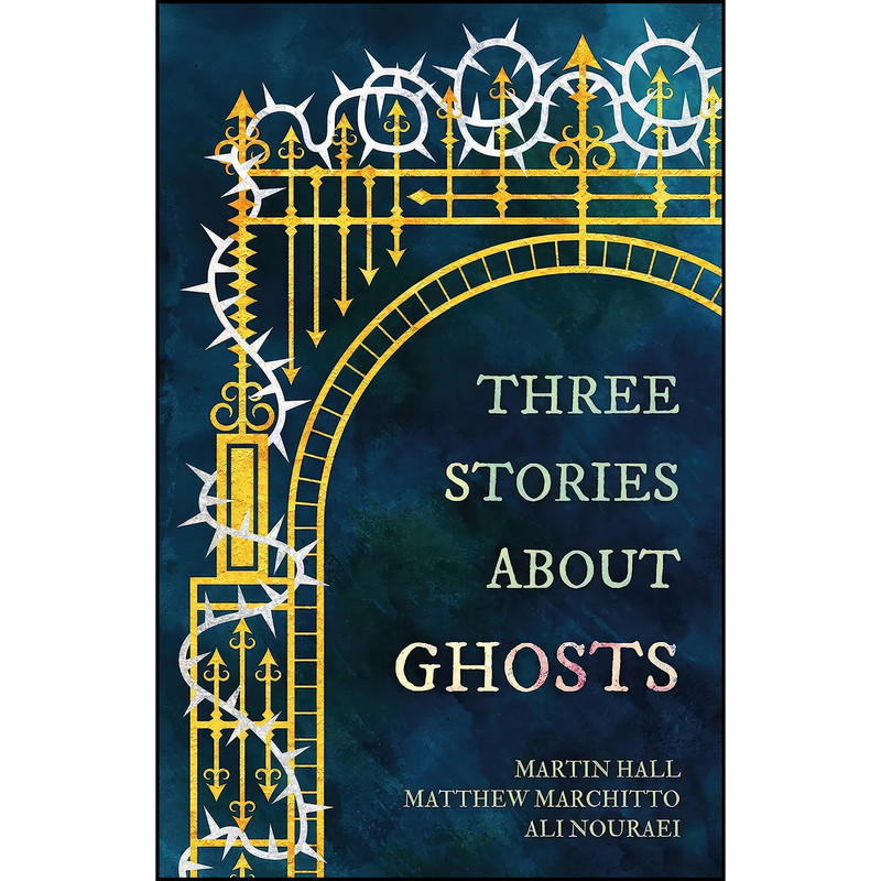 کتاب Three Stories About Ghosts اثر جمعي از نويسندگان انتشارات Abaddon