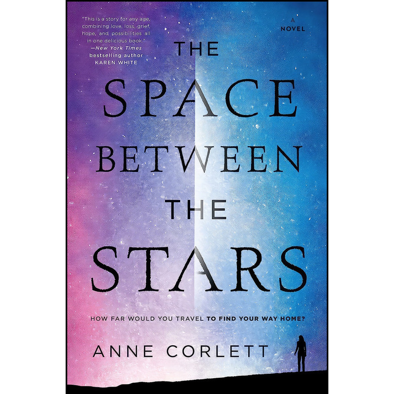 کتاب The Space Between the Stars اثر Anne Corlett انتشارات Berkley
