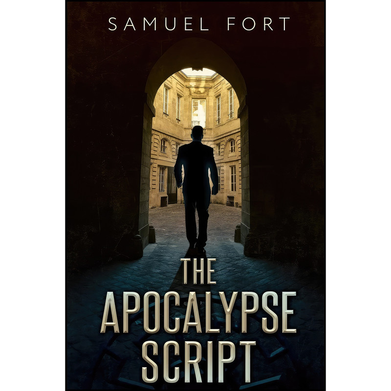 کتاب The Apocalypse Script  اثر Samuel Fort انتشارات تازه ها