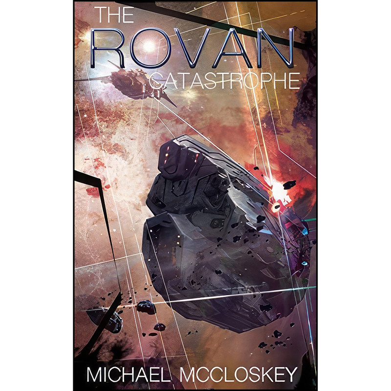 کتاب The Rovan Catastrophe  اثر Michael McCloskey انتشارات تازه ها