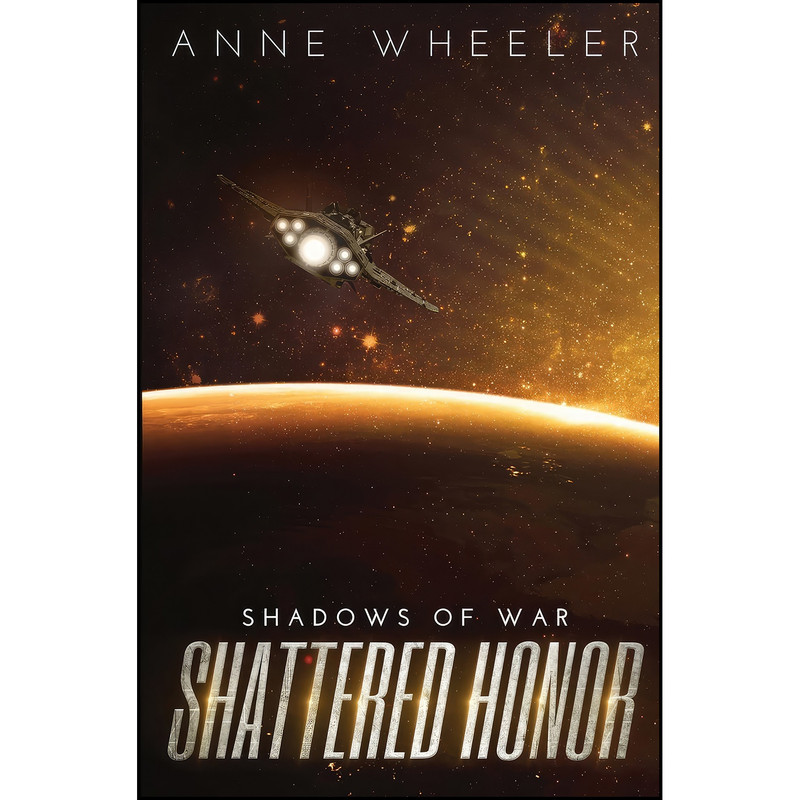 کتاب Shattered Honor  اثر Anne Wheeler انتشارات تازه ها