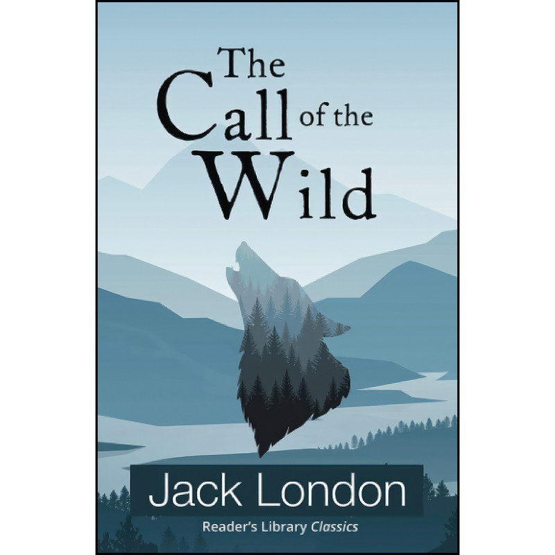 کتاب The Call of the Wild  اثر Jack London انتشارات تازه ها