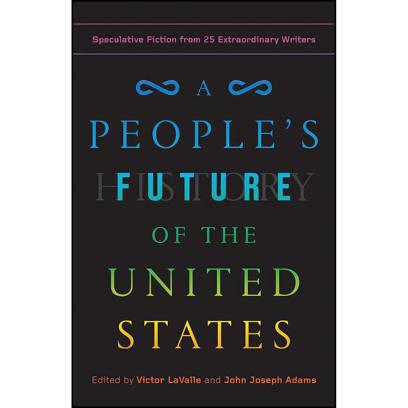 کتاب A Peoples Future of the United States اثر جمعي از نويسندگان انتشارات One World
