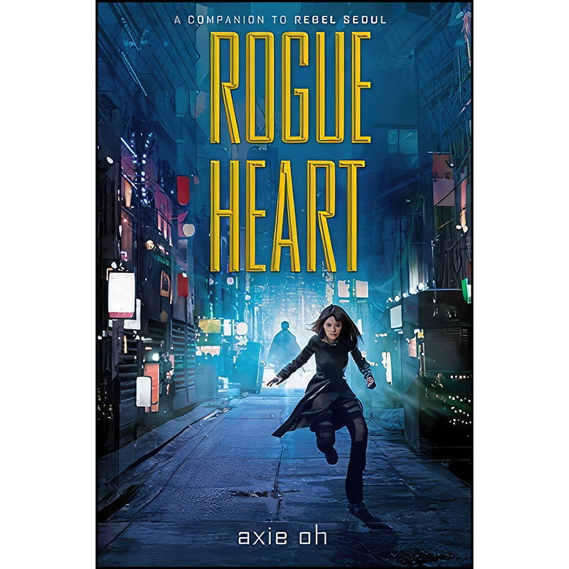 کتاب Rogue Heart  اثر Axie Oh انتشارات تازه ها