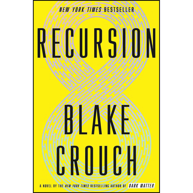کتاب Recursion اثر Blake Crouch انتشارات Ballantine Books