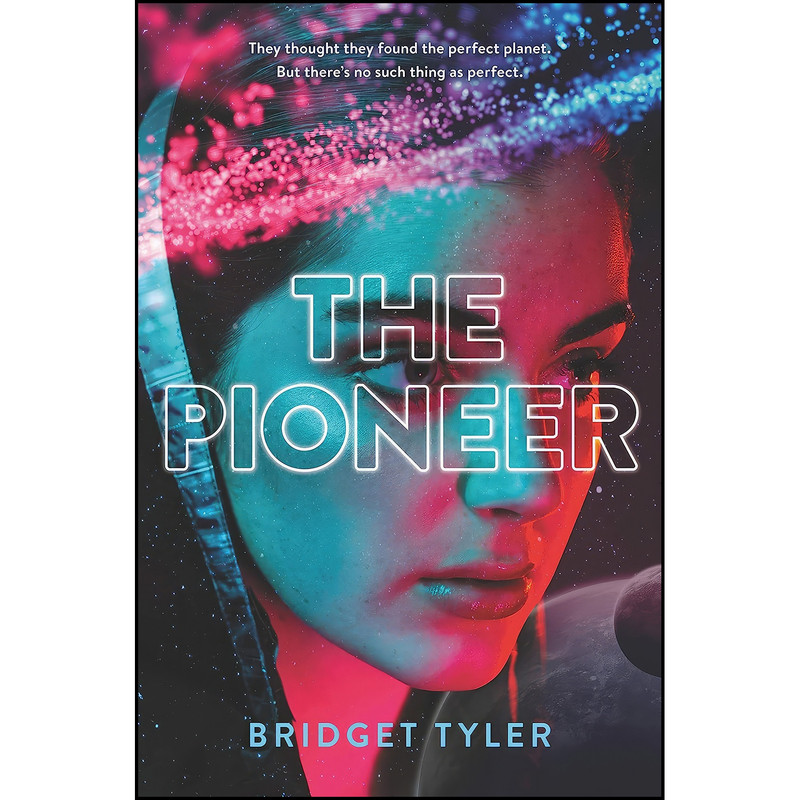 کتاب The Pioneer اثر Bridget Tyler انتشارات HarperTeen