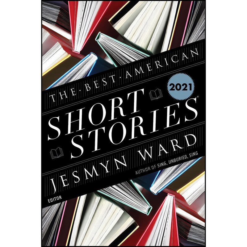 کتاب The Best American Short Stories 2021 اثر Jesmyn Ward and Heidi Pitlor انتشارات Mariner Books