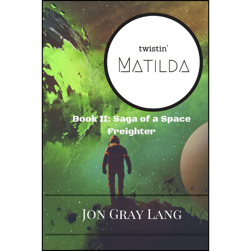 کتاب Twistin Matilda  اثر Jon Gray Lang انتشارات تازه ها