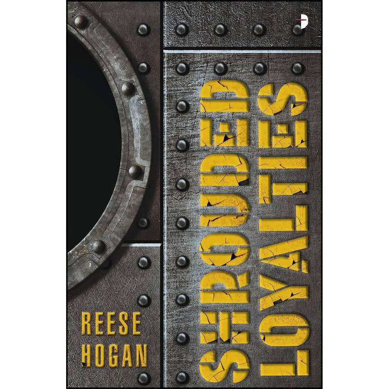 کتاب Shrouded Loyalties اثر Reese Hogan انتشارات Angry Robot