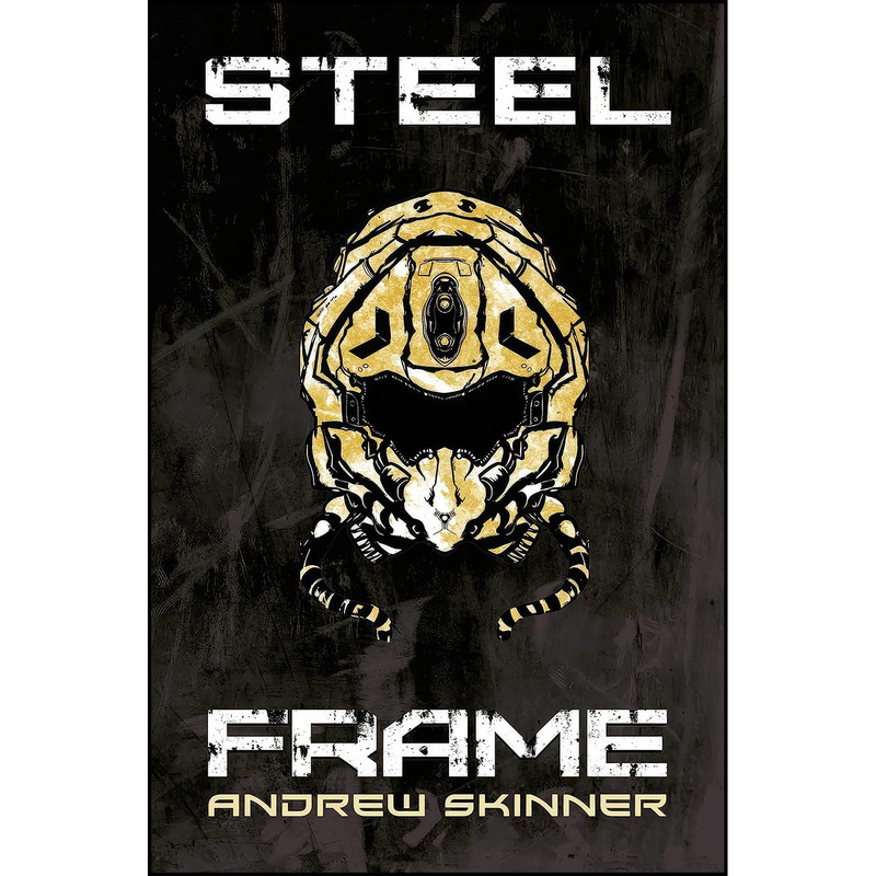 کتاب Steel Frame اثر Andrew Skinner انتشارات Solaris
