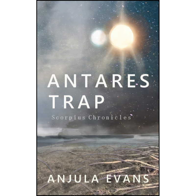 کتاب Antares Trap  اثر Anjula Evans انتشارات Anjula Evans
