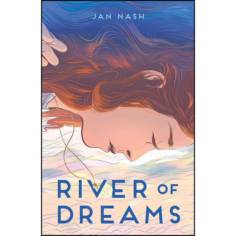 کتاب River of Dreams اثر Jan Nash انتشارات تازه ها