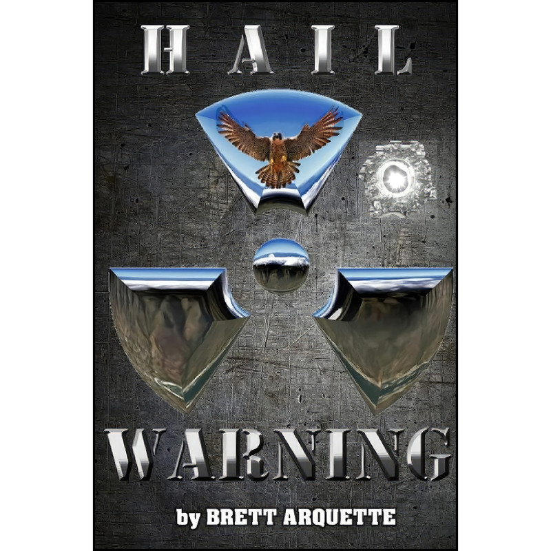 کتاب Hail Warning اثر Brett Arquette انتشارات تازه ها