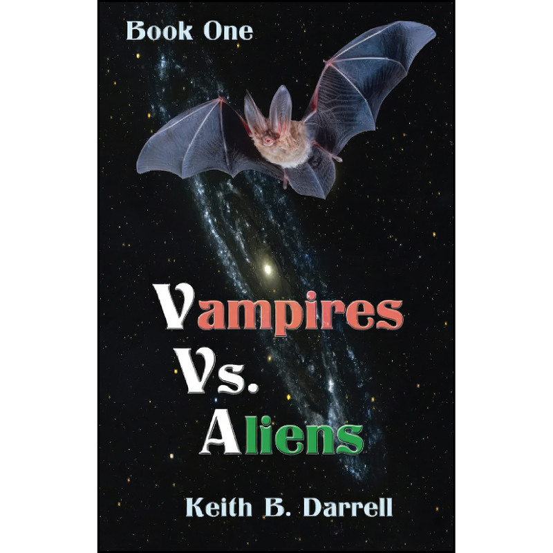 کتاب Vampires vs. Aliens, Book One اثر Keith B. Darrell انتشارات تازه ها