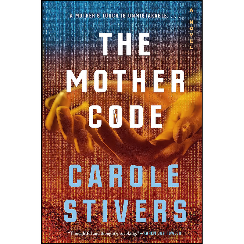 کتاب The Mother Code اثر Carole Stivers انتشارات Berkley
