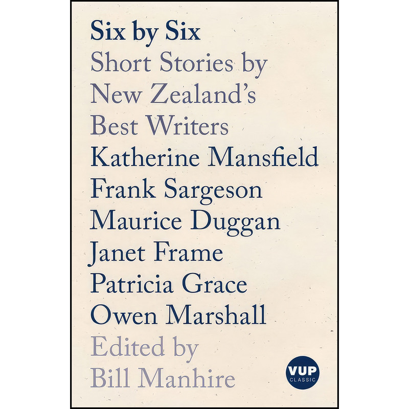 کتاب Six by Six اثر Bill Manhire انتشارات Victoria University Press