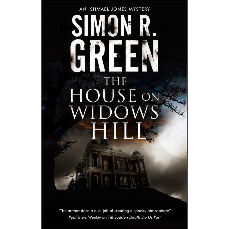 کتاب House on Widows Hill, The  اثر Simon R. Green انتشارات Severn House