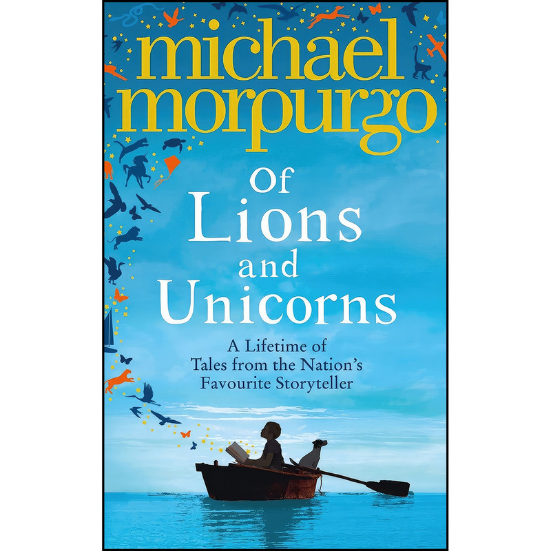 کتاب Of Lions and Unicorns اثر Michael Morpurgo انتشارات HarperCollins Children s Books