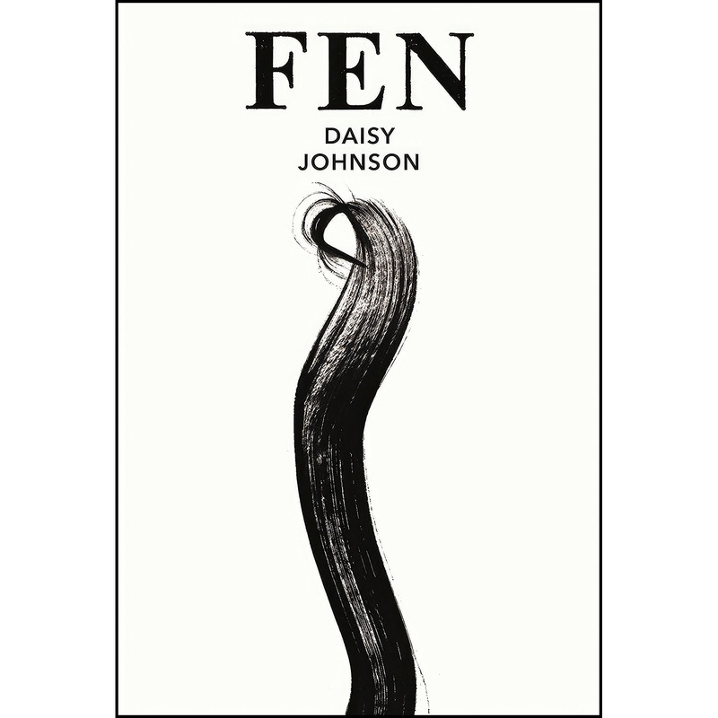کتاب Fen اثر Daisy Johnson انتشارات Jonathan Cape