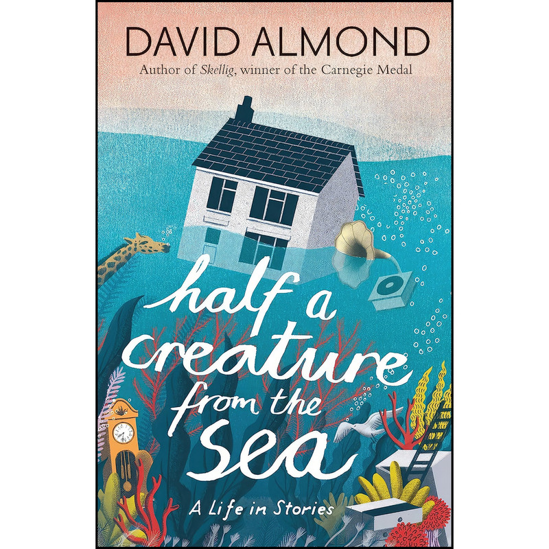 کتاب Half a Creature from the Sea اثر David Almond انتشارات Walker Books