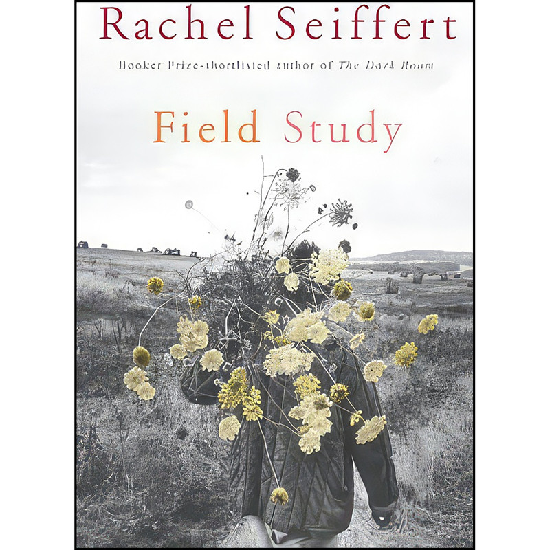 کتاب Field Study اثر Rachel Seiffert انتشارات Heinemann