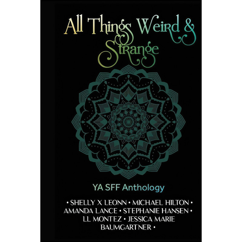 کتاب All Things Weird and Strange اثر جمعي از نويسندگان انتشارات Metamorphosis Literary Agency
