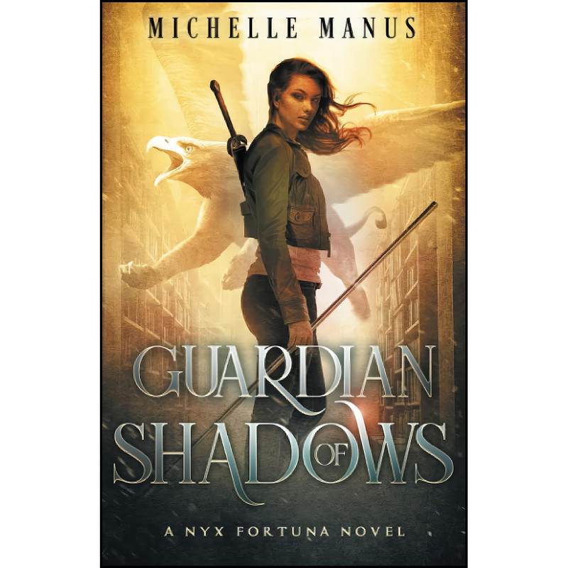 کتاب Guardian of Shadows اثر Michelle Manus انتشارات تازه ها