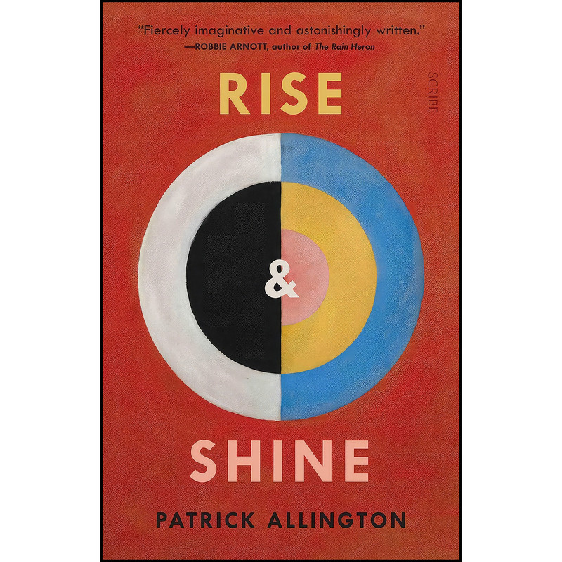 کتاب Rise & Shine اثر Patrick Allington انتشارات Scribe US