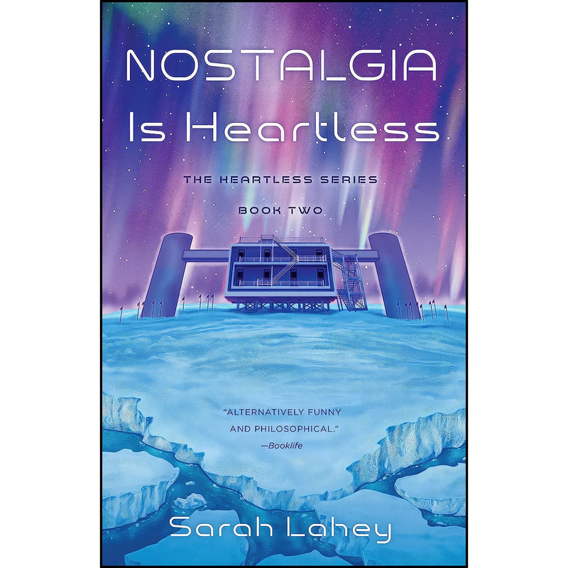 کتاب Nostalgia Is Heartless اثر Sarah Lahey انتشارات She Writes Press