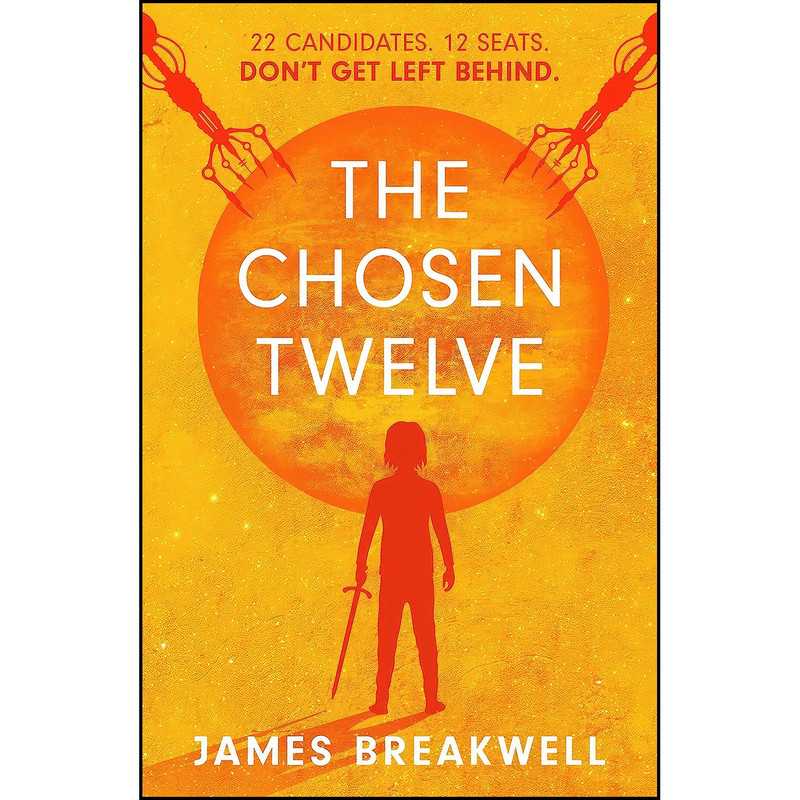 کتاب The Chosen Twelve اثر James Breakwell انتشارات Solaris