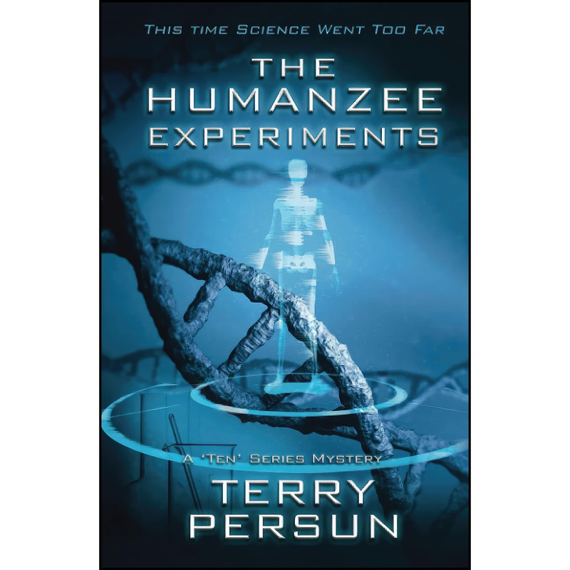کتاب THE HUMANZEE EXPERIMENTS  اثر Terry Persun انتشارات تازه ها