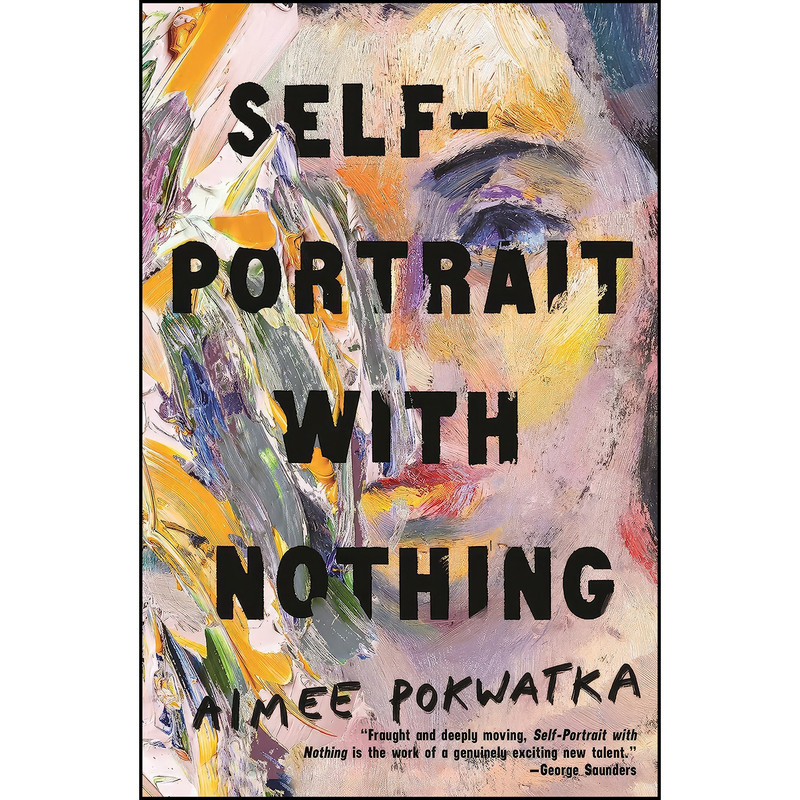 کتاب Self-Portrait with Nothing اثر Aimee Pokwatka انتشارات Tordotcom