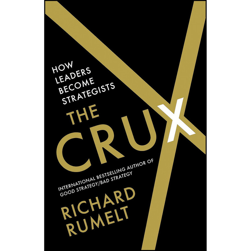 کتاب The Crux اثر Richard P. Rumelt انتشارات Profile Books