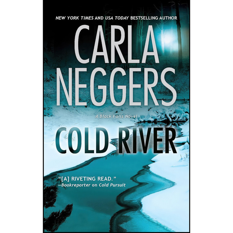 کتاب Cold River  اثر Carla Neggers انتشارات MIRA
