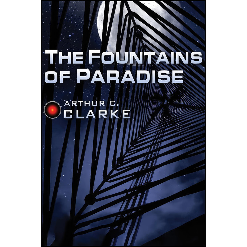 کتاب The Fountains of Paradise اثر Arthur C. Clarke انتشارات RosettaBooks
