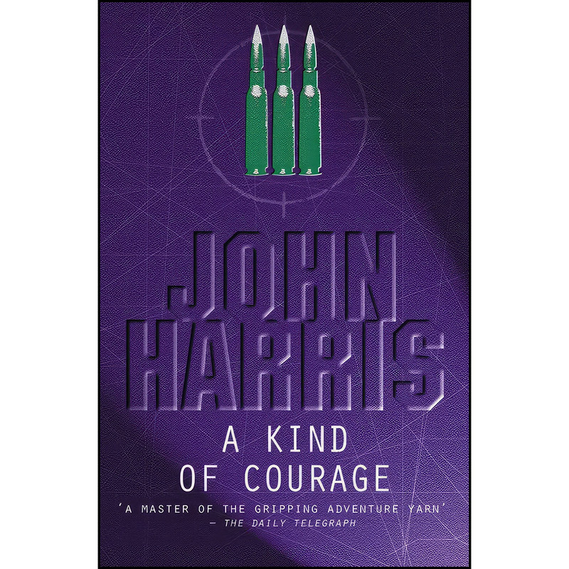 کتاب A Kind Of Courage اثر John Harris انتشارات House of Stratus
