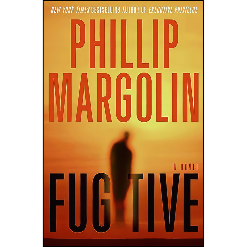 کتاب Fugitive اثر Phillip Margolin انتشارات Harper