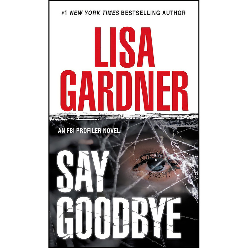 کتاب Say Goodbye اثر Lisa Gardner انتشارات Bantam