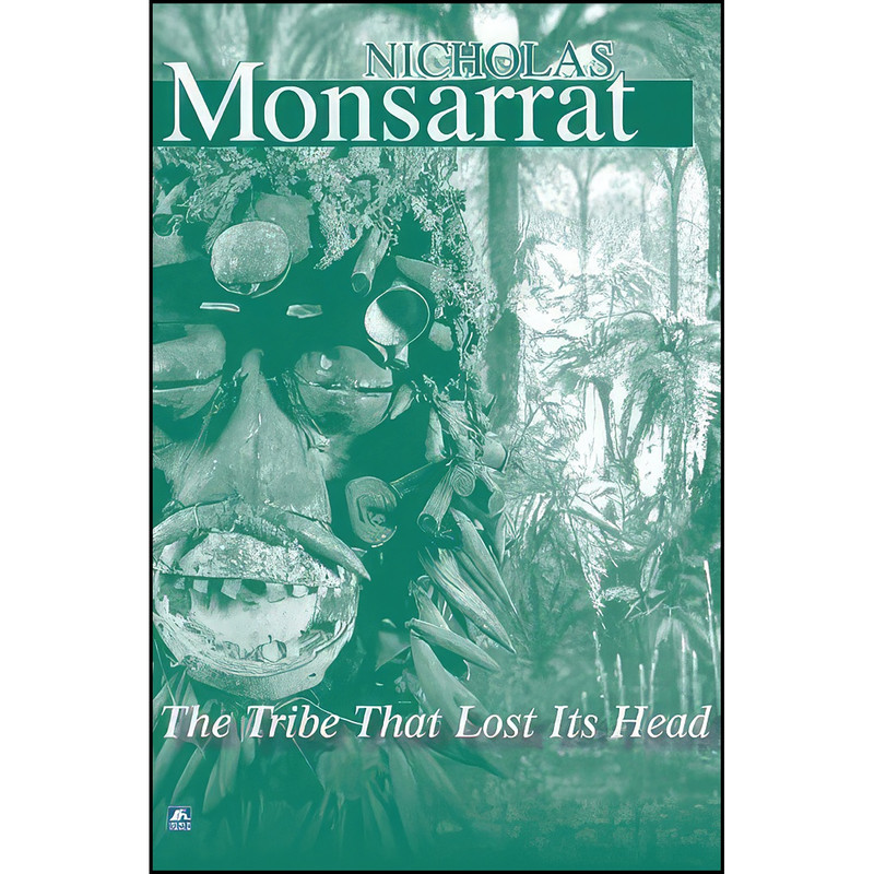 کتاب The Tribe That Lost Its Head اثر Nicholas Monsarrat انتشارات تازه ها