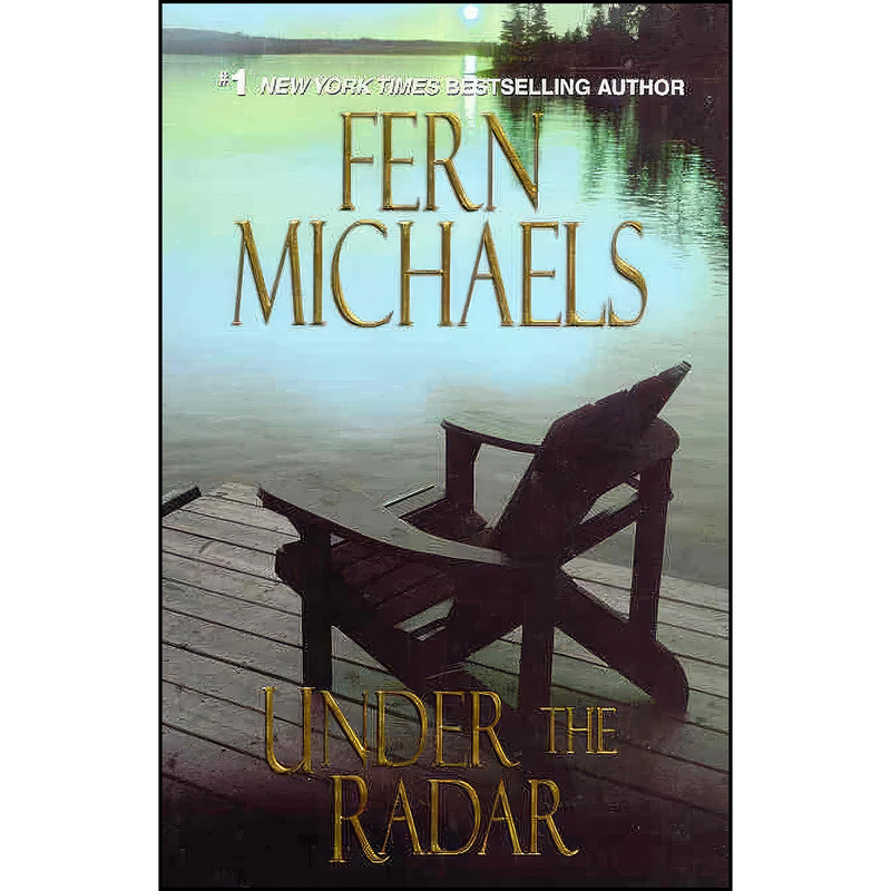 کتاب Under the Radar  اثر Fern Michaels انتشارات Kensington Pub Corp