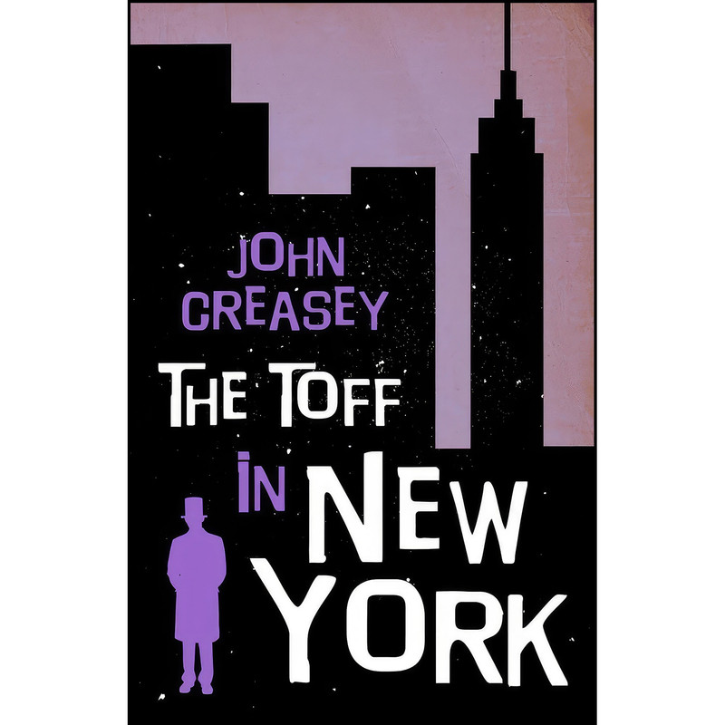 کتاب The Toff In New York اثر John Creasey انتشارات تازه ها