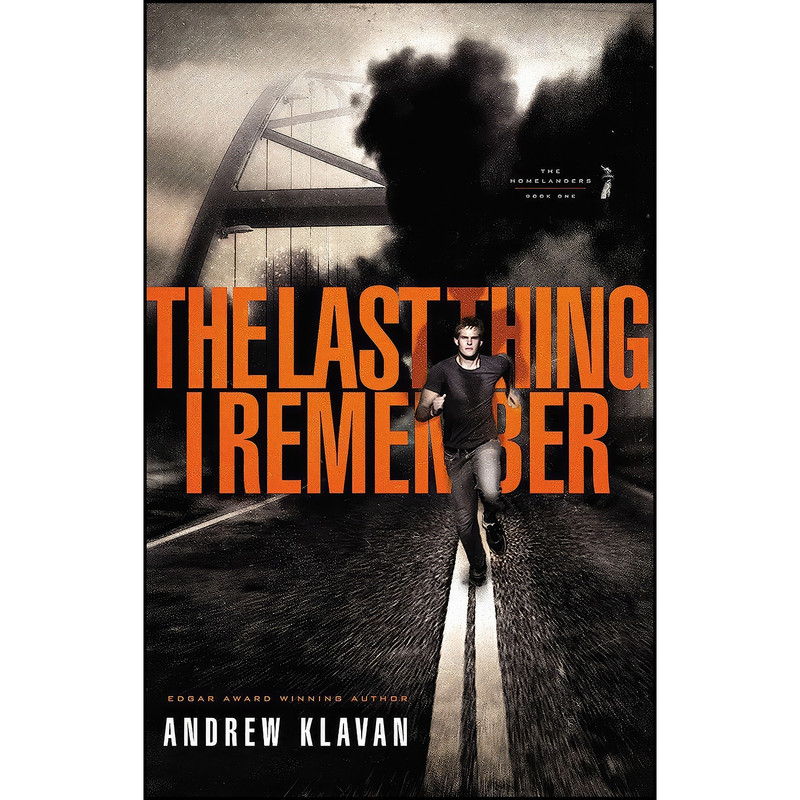 کتاب The Last Thing I Remember  اثر Andrew Klavan انتشارات Thomas Nelson Inc